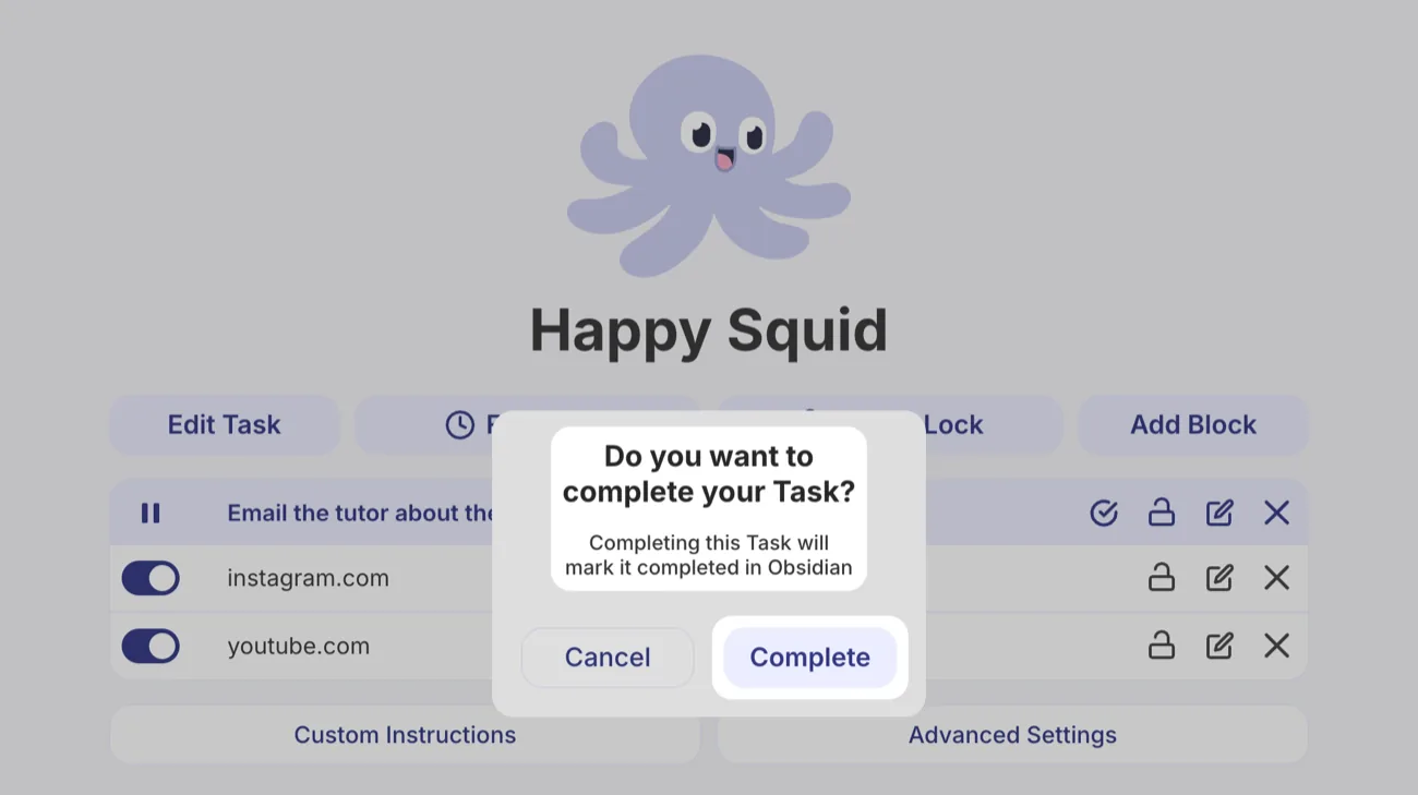 Happy Squid asking Do you want to complete your Task? Completing this Task will mark it completed in Obsidian, with the message and the Complete button highlighted.