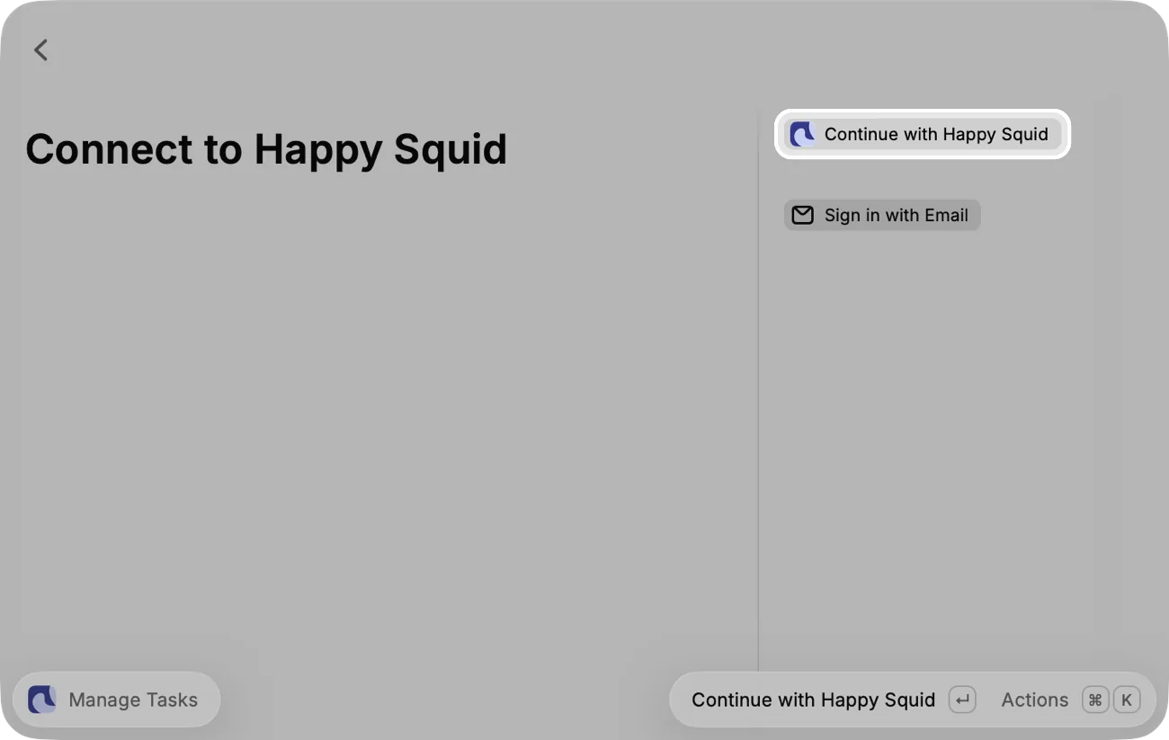 Happy Squid in Raycast, titled Connect to Happy Squid, with Continue with Happy Squid highlighted.